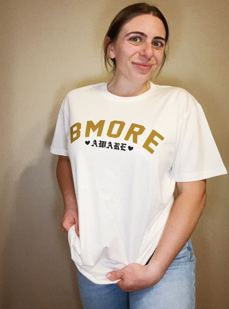 BMORE AWARE TEE